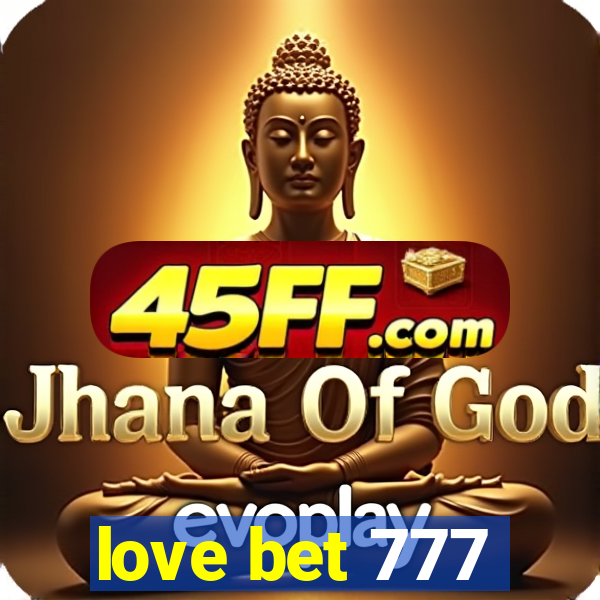 love bet 777